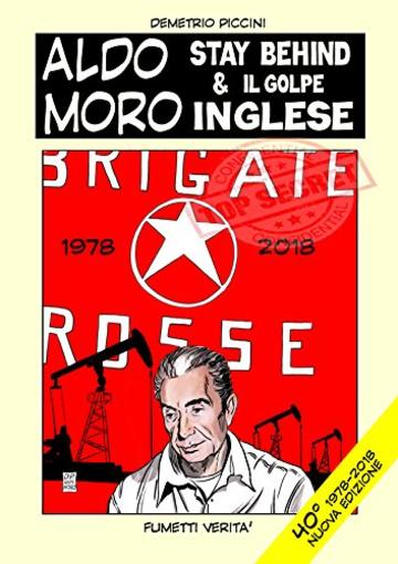 ALDO MORO STAY BEHIND & IL GOLPE INGLESE